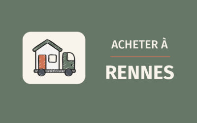 Notre guide pour réussir votre projet immobilier à Rennes